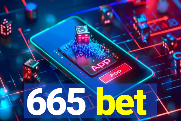 665 bet